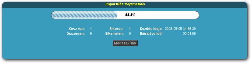 Az importálási folyamatot figyelemmel követheti a megjelenő folyamatjelző segítségével.