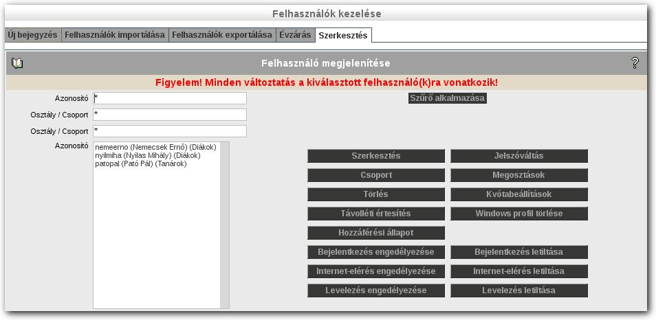 FELHASZNÁLÓK KEZELÉSE Meglévő felhasználók szerkesztése A kiválasztott felhasználóval a következő műveletek hajthatók végre: Szerkesztés: a felhasználói adatok szerkesztése.