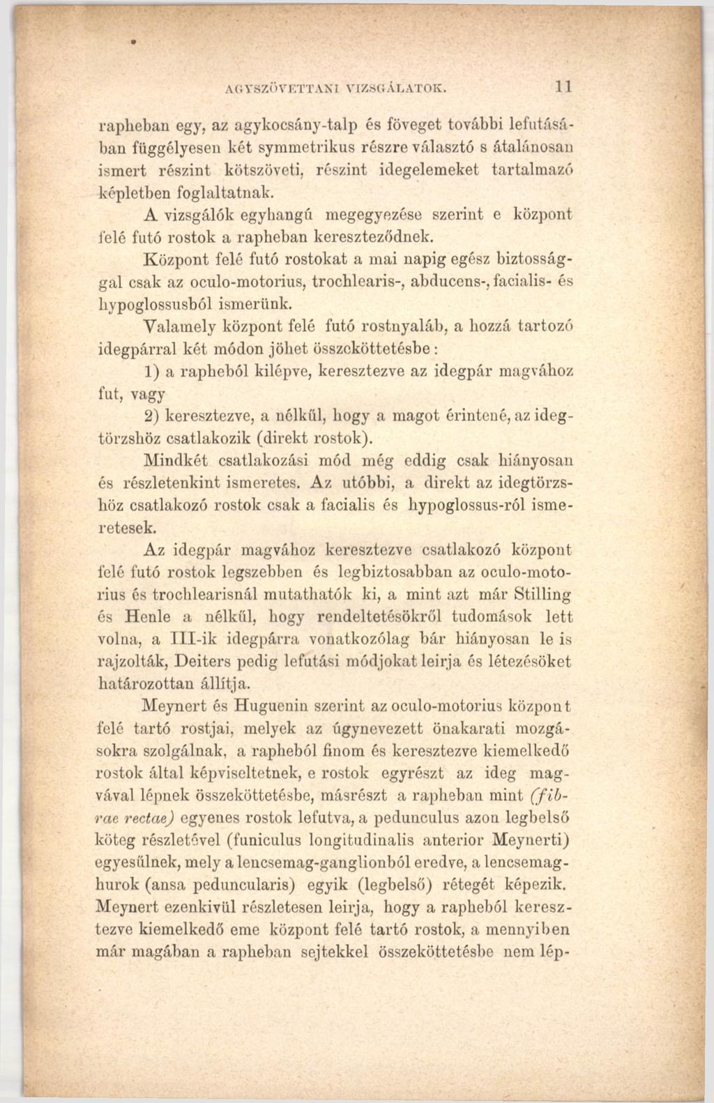 AGYSZÖVETTANI VIZSGÁLATOK.