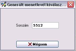 Menetlevél felvitele generált menetlevélből Itt lehet beírni a már nyomtatott és most feldolgozni kívánt menetlevél sorszámát kézzel, vagy vonalkód olvasóval.