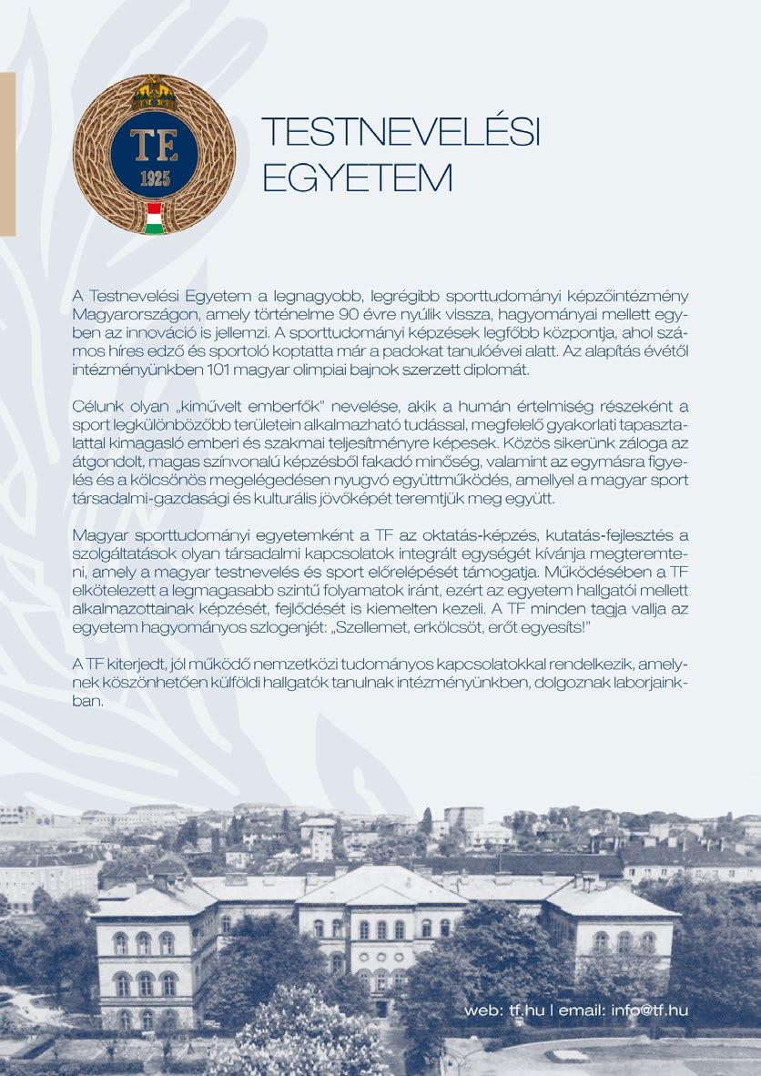 5.1. A NYOMTATOTT KIADVÁNYOK Kommunikációs stílusirány A kiadványokban az Egyetem missziója, célja, színvonala és hírneve a hangsúlyos.