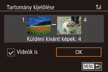 Válasszon egy képet. Válasszon képeket. zzválassza ki az elküldeni kívánt képet a [ ][ ][ ][ ] gombokkal, majd nyomja meg a [ ] gombot. Megjelenik a [ ] jel.