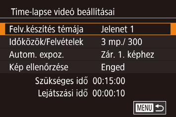 Adja meg a videó beállításokat. zznyomja meg a [ ] gombot.