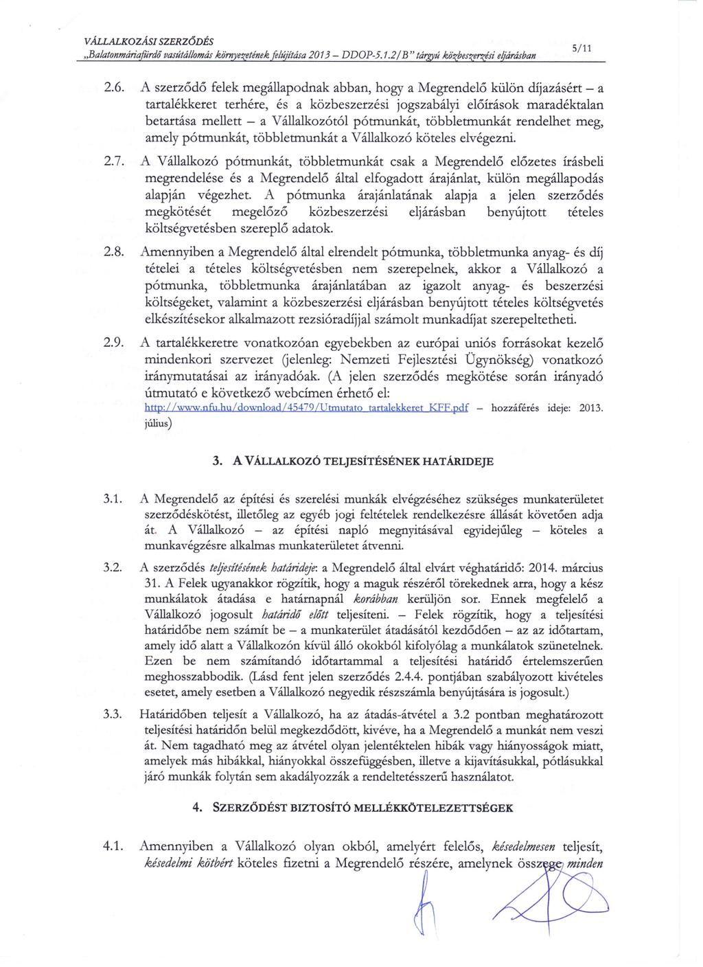 ,,Balatonmáriafordó vasútállomás ko'rnyezetének fe/újitása 2013 - D DO P-5. 1.2/ B " táwú ko'zbeszerzési eljárásban 5/11 2.6.