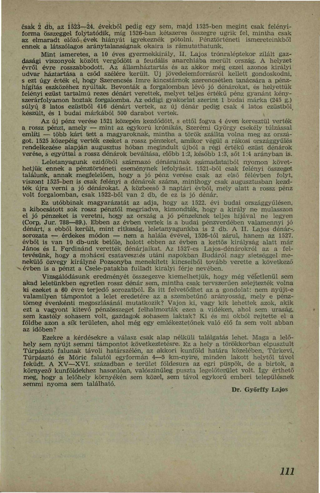 csak 2 db, az Í523 24.