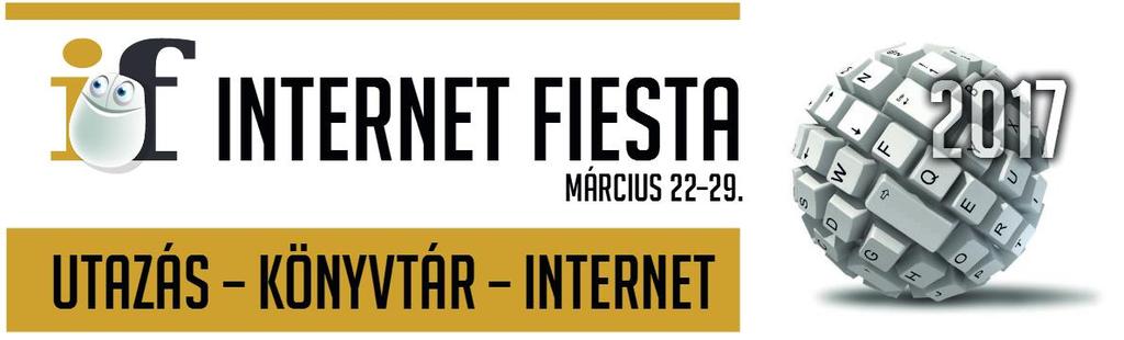 Internet Fiesta 2017 Résztvevő települések száma: 30 KSZR települések Fejér megye 1. Alap 2. Bakonycsernye 3. Baracs 4. Beloiannisz 5. Bodajk 6. Bodmér 7. Cece 8. Csabdi 9. Felcsút 10. Igar 11.