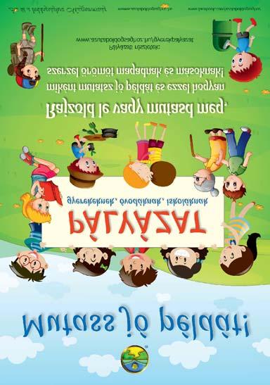 A boldogsághoz vezető út megköveteli, hogy jó példát mutassunk másoknak.