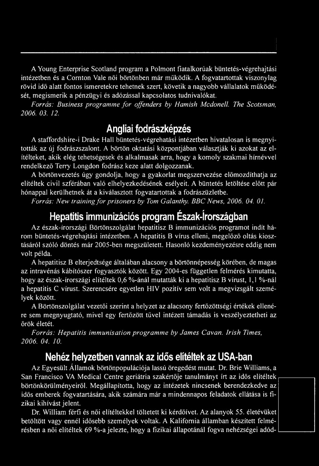 A börtön oktatási központjában választják ki azokat az elítélteket, akik elég tehetségesek és alkalmasak arra, hogy a komoly szakmai hírnévvel rendelkező Terry Longdon fodrász keze alatt dolgozzanak.