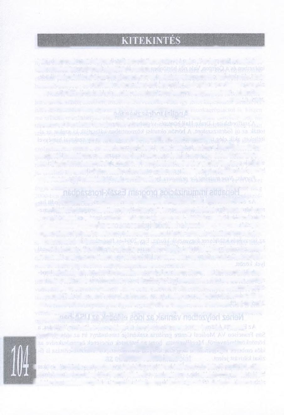 nak a napirend betartásában. A megkérdezettek 60 %-a azt mondta, hogy a napi teendők ellátásában időnként segítségre szorul.