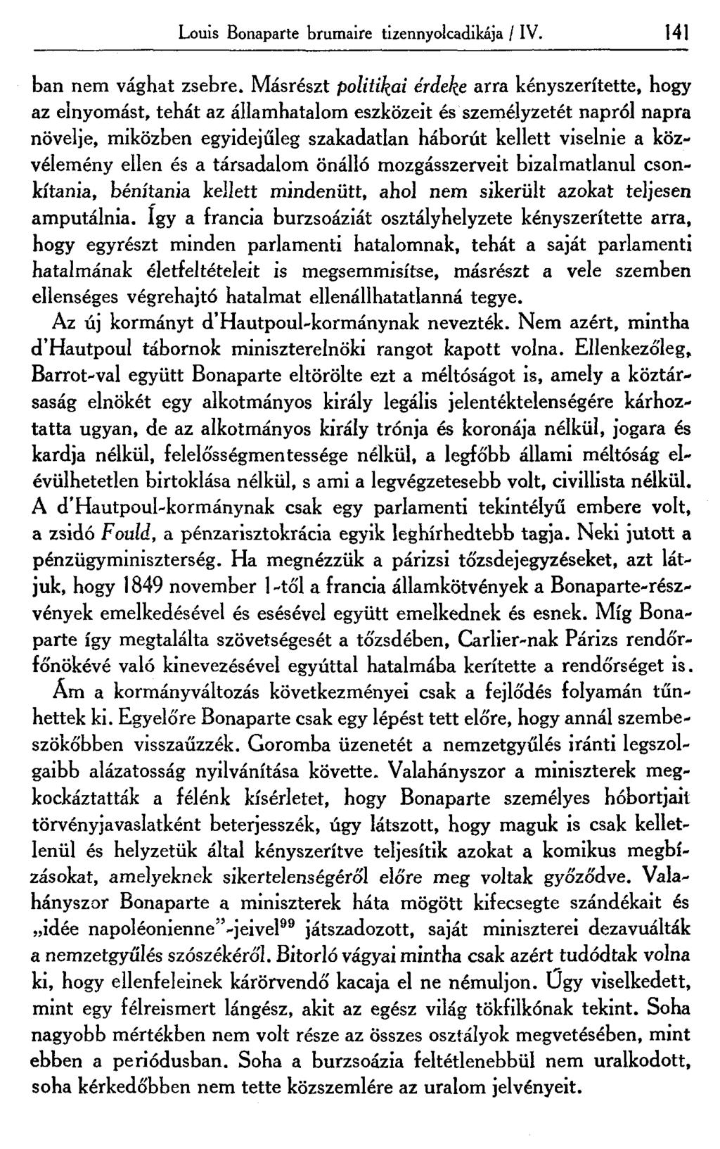 Louis Bonaparte brumaire tizennyolcadikája / IV. 141 ban nem vághat zsebre.