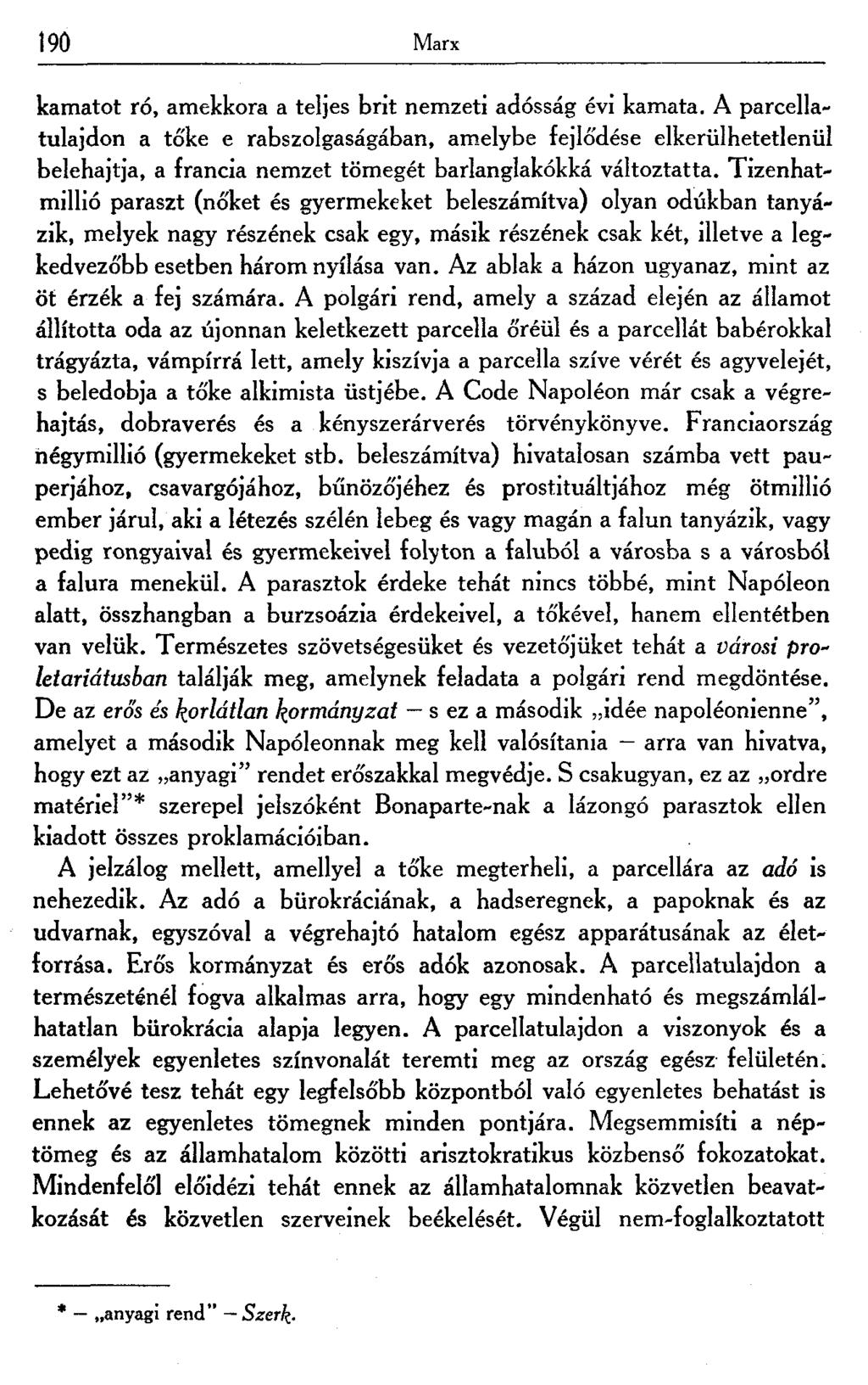 190 Marx kamatot ró, amekkora a teljes brit nemzeti adósság évi kamata.