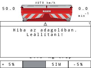6 Hibaüzenetek és lehetséges okok 6.2 Hárítsa el az üzemzavart/hibát 6.2.1 A hibaüzenet nyugtázása A hibaüzenet a kijelzőn kiemelten és figyelmeztető szimbólummal jelenik meg. 6.1 ábra: Hibaüzenet (példa: adagolóberendezés) Riasztás nyugtázása: 1.