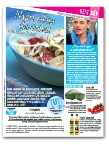Best Receptszponzoráció A rovat teljes terjedelme 1/1 oldal / 1 recept A rovat a lap tematikájához hasonlóan a hírességekkel foglalkozik, tematikája kötött, ezért kötelező az előzetes egyeztetés!