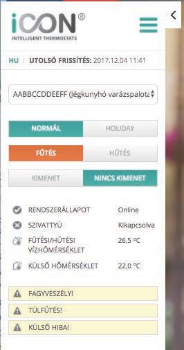 Leolvasható adatok Rendszer aktuális állapota, ONLINE Keringtet! szivattyú kimenet állapota F#tési/h#tési el!remen! vízh!mérséklet Küls! légh!