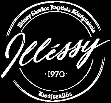 SZABÁLYZATA ILLÉSSY SÁNDOR SZAKGIMNÁZIUM ÉS
