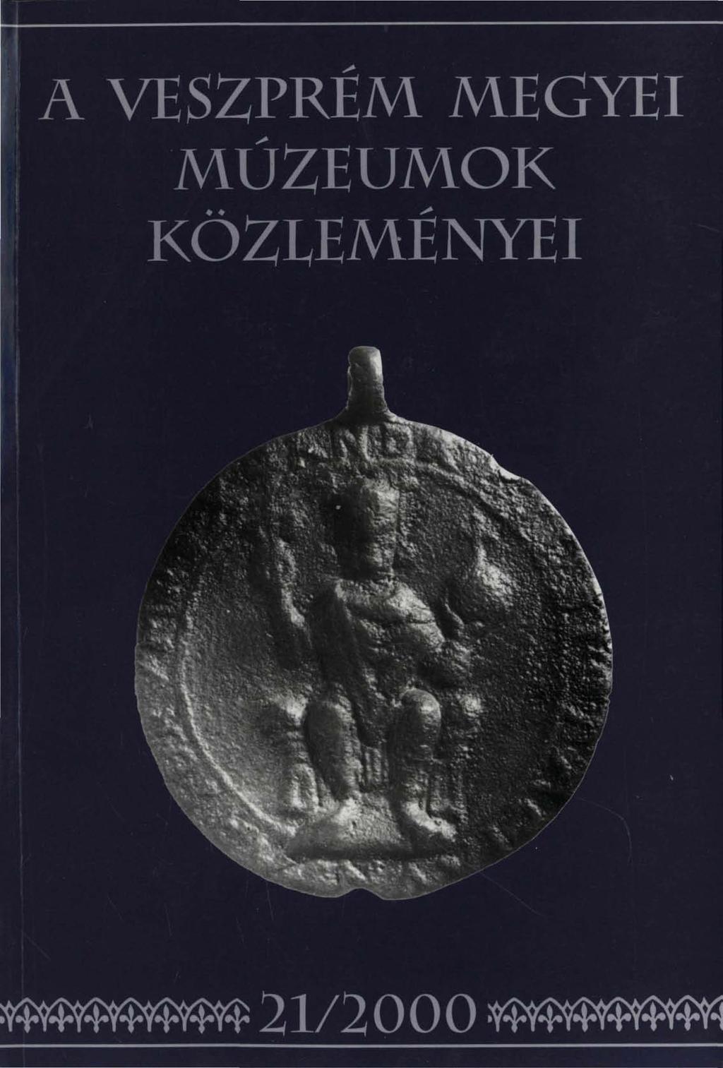 A VESZPRÉM MEGYEI MÚZEUMOK