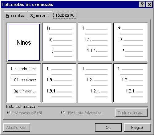 : www.pszfsalgo.hu, : radigyorgy@gmail.com, : 30/644-5111 Word 97 A sorszámozás automatikusan történik a kezdıértéktıl kezdve.