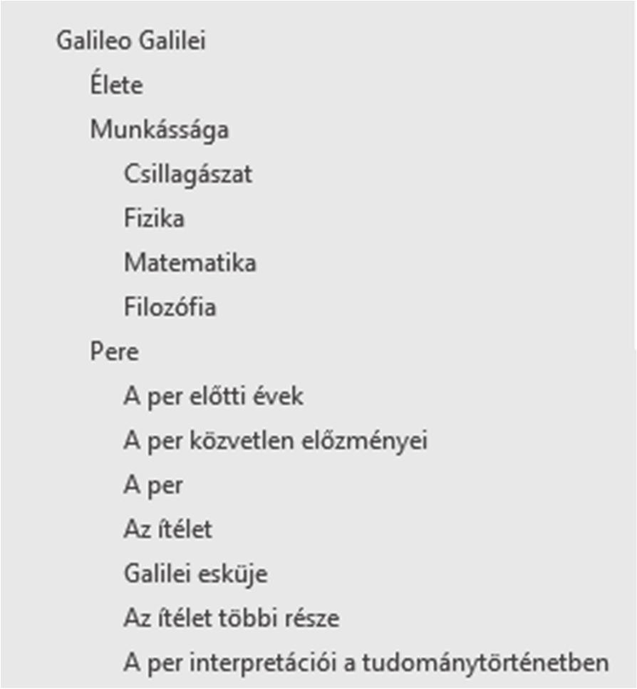 1. Galileo Galilei Ebben a feladatban egy Galileo Galilei életét bemutató tanulmányt kell elkészítenie az alábbi leírásnak és a mintának megfelelően. Ehhez használja fel a galszov.txt és a galtabl.