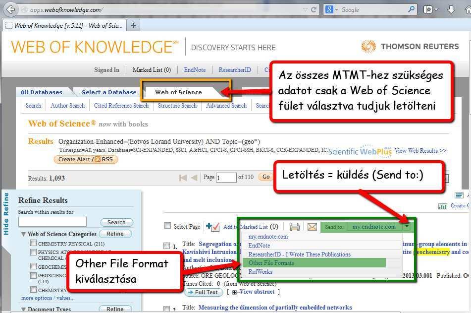 7/1. Megváltozott mentés - a kijelölés a korábbihoz hasonlóan tartományoknál nem szükséges, - a Web of Science nem alapértelmezett adatbázis (3.