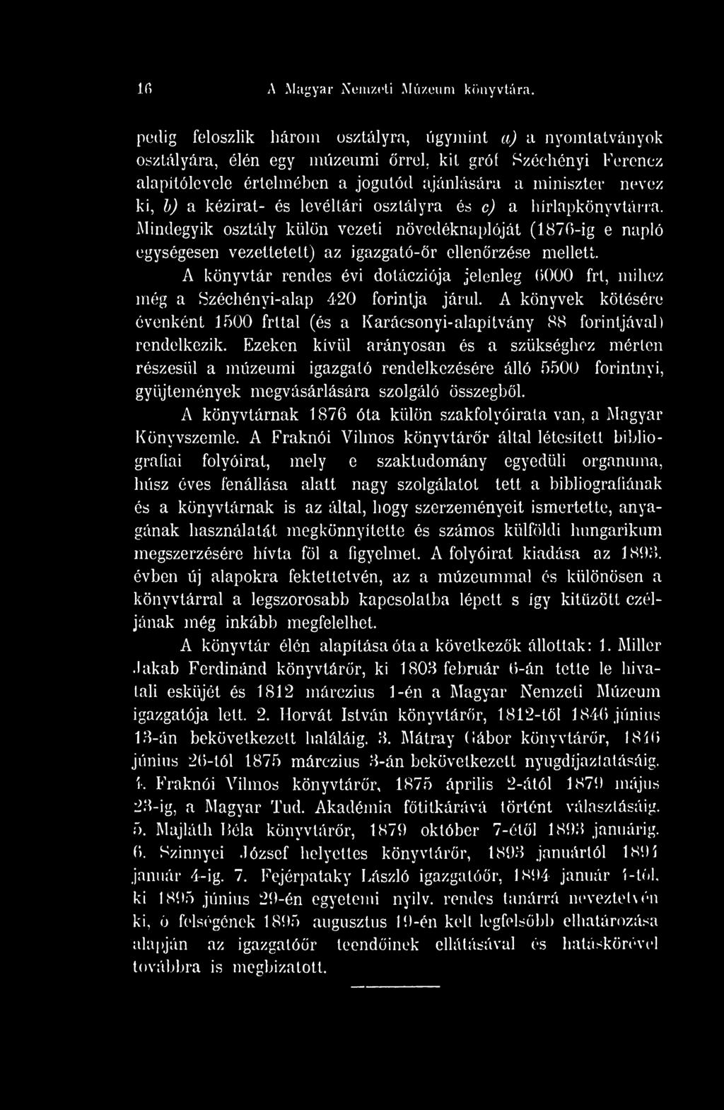 16 A Magyar Nemzeti Múzeum könyvtára.