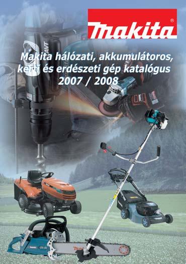 Elektromos, akkumulátoros, kerti és erdészeti gépeinket megtalálhatja katalógusainkban, viszonteladóinknál Építõipari gépek 4-14 Fémipari gépek 14-21 Faipari gépek 21-32 Egyéb