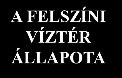 VKI MINŐSÍTÉS: VÍZTEREK