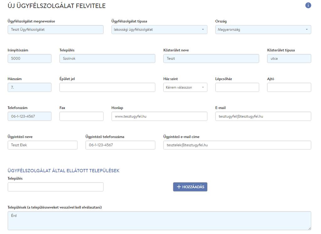 Az új ügyfélszolgálat rögzítését követően a felhasználónak lehetősége van az adatokat