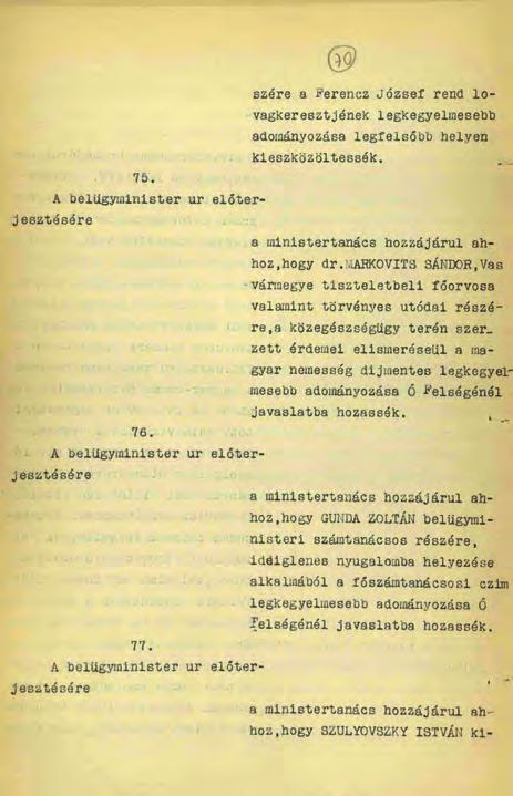 ) törvénycikkek előkészítésében és azok végrehajtásában, valamint egyáltalán az országos kataszteri felmérés intézményének a fejlesztése körül szakképzettsége és odaadó munkássága által kiváló