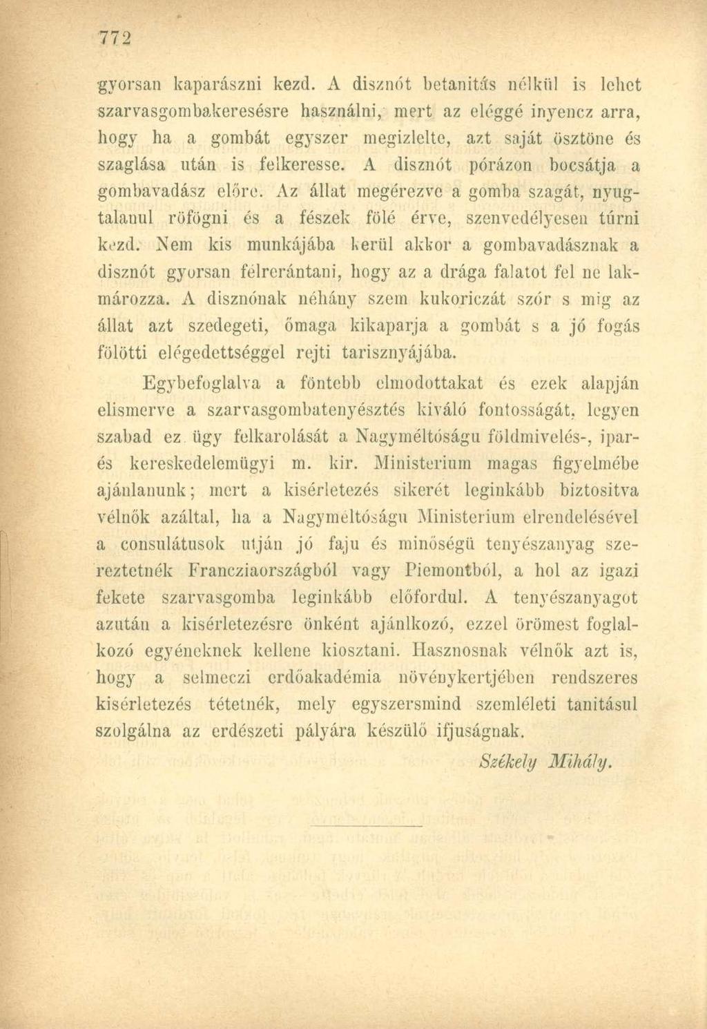 gyorsan kaparászni kezd.