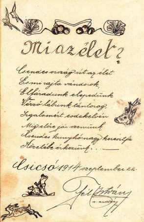 Hajdušík Jozef birtoka van. Az erdőkerülő háza pedig a hosszúklábi lejárónál volt. Csehszlovákiában már 1919-ben megalakult az állami erdészet.