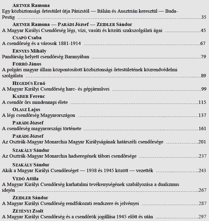 - Magyar rendvédelem-történeti tanulmányok. HU-ISSN 2415-9875 PARÁDI József (szerk.): Magyar Csendőrség-történeti Tanulmányok.
