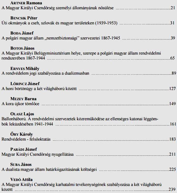 BODA József PARÁDI József et al. (szerk.): Tanulmányok a XIX-XX. századi magyar állam rendvédelem-történetéből.