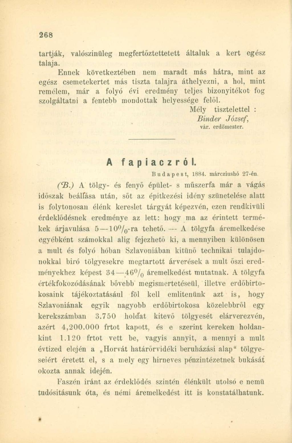 tartják valószínűleg megfertőztettetett általuk a kert egész talaja.