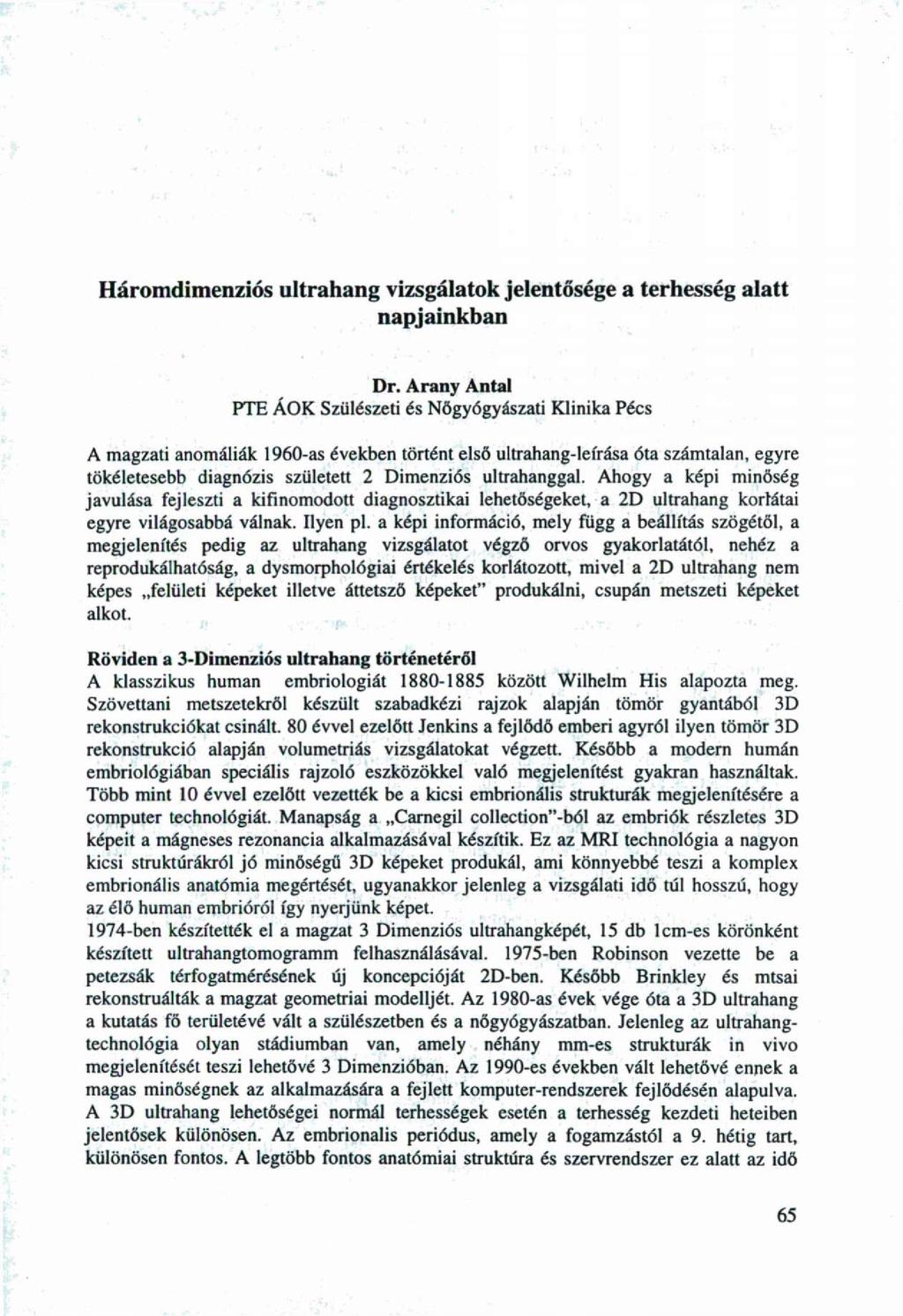 Hármdimenziós ultrahang vizsgálatk jelentősége a terhesség alatt napjainkban Dr.