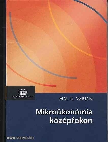 Tankönyvek példái Lásd még Hal R. Varian, Mikroökonómia középfokon, Akadémiai kiadó, 2008. 632.old.