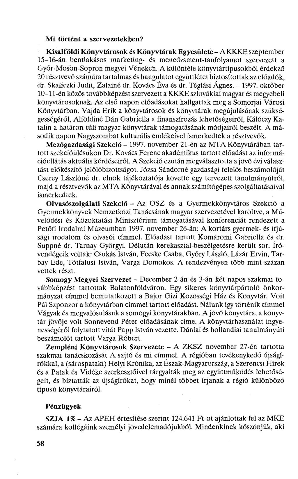 Mi történt a szervezetekben?