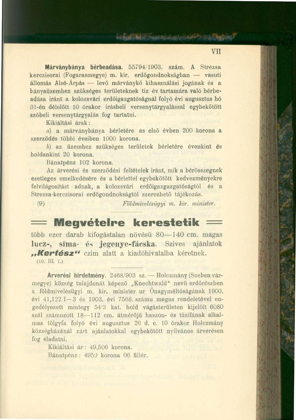 VII Márványbánya bérbeadása. 55794/1903. szám. A Strezsa kerczisorai (Fogarasmegye) m. kir.
