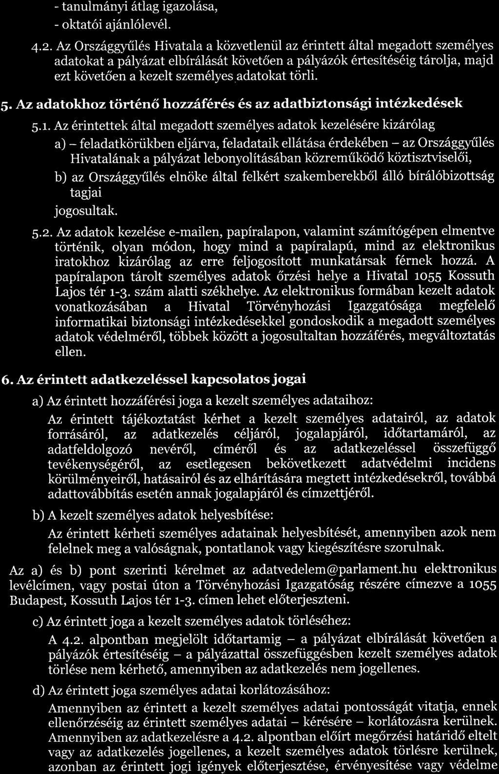 - tanulm6ryr 6tlag igazol6sa, - oktat6i aj6nl6lev61. 4.2.