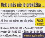 022 Poprad OPATRÍM osobu /muža, ženu/nad Predavač T: 0905 660 174 Lu- 80 rokov, ktorá je odkázaná sama T: 0904 čenec na seba