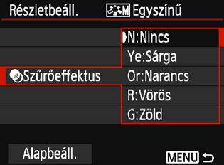A A képjellemzők testreszabásan V Egyszínű képek beállítása Egyszínű fényképek készítése esetén az előző oldalon leírt [Képélesség] és a [Kontraszt] beállítás mellett a [Szűrőeffektus] és a[színezés]