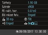 Praktikus funkciók B A fényképezőgép beállításainak ellenőrzése A menü megjelenítése közben nyomja meg a <B> gombot a fényképezőgép főbb funkcióbeállításainak megtekintéséhez.