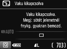 7 A vaku kikapcsolása A fényképezőgép a téma elemzését követően automatikusan beállítja az optimális beállításokat.