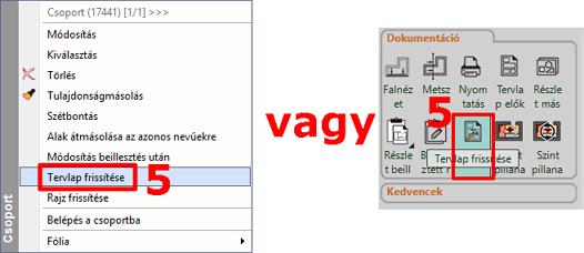 Az alaprajzot kijelölve válassza a helyi menüből a Rajz frissítése parancsot (4).