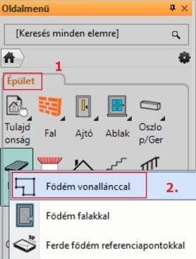 Válassza a bal oldali Oldalmenüből az Épület eszközcsoportban (1) található Födém / Födém vonallánccal eszközt (2).