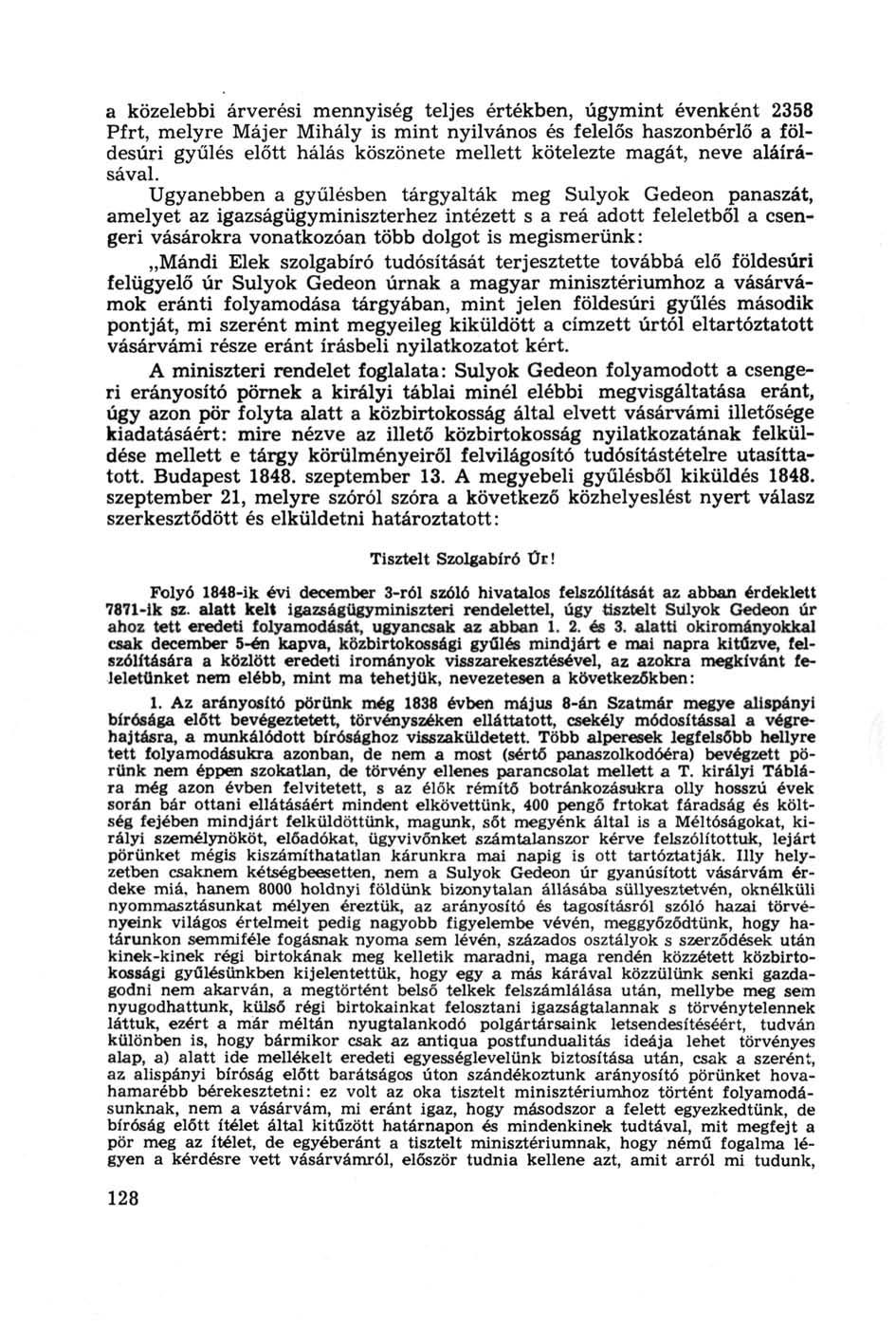 a közelebbi árverési mennyiség teljes értékben, úgymint évenként 2358 Pfrt, melyre Máj er Mihály is mint nyilvános és felelős haszonbérlő a földesúri gyűlés előtt hálás köszönete mellett kötelezte