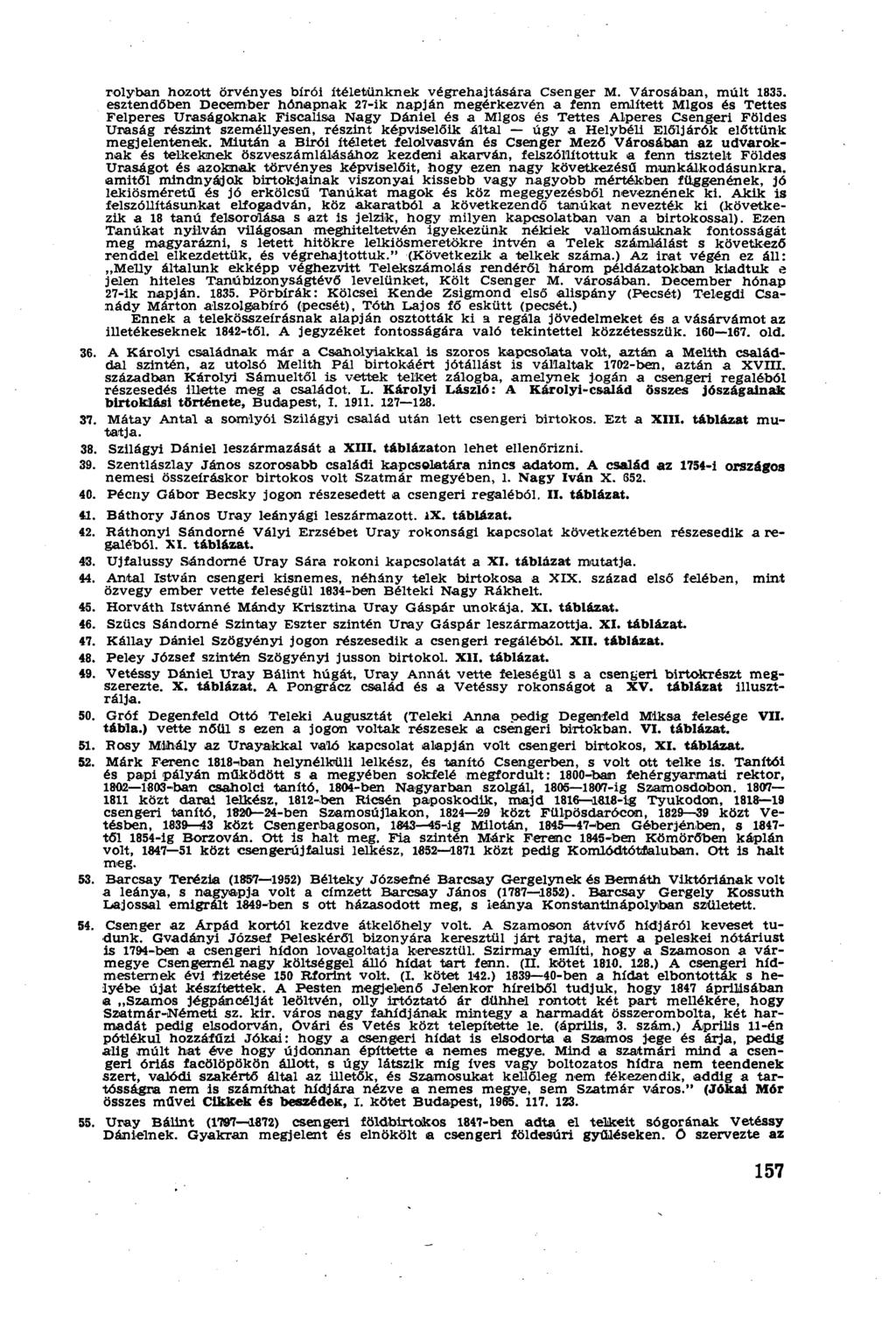 rolyban hozott örvényes bírói ítéletünknek végrehajtására Csenger M. Városában, múlt 1835.