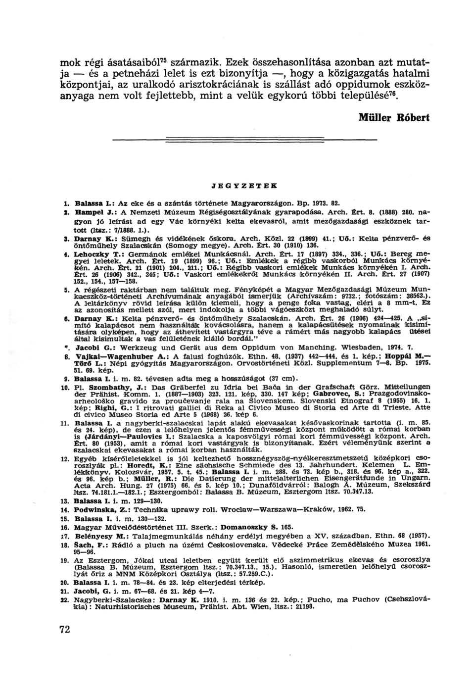 mok régi ásatásaiból 75 származik.