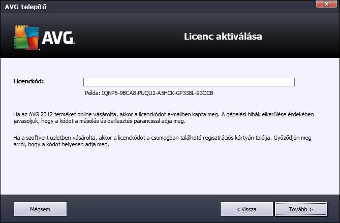 Elutasítom Erre kattintva elutasítja a licencszerződést. A telepítési folyamat azonnal megszakad. AVG Internet Security 2012Az telepítése nem történik meg.