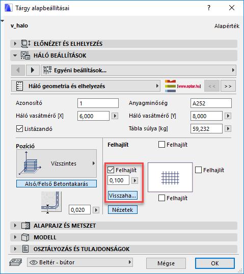 Fel és visszahajlított háló A háló elemnél lehetőség van a háló széleit fel, illetve visszahajlítani.