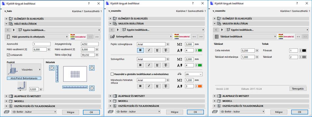 A vaskimutatás táblázat egyes oszlopainak megjelenítését és a szövegméreteket az elem beállító-ablakában tudja változtatni.